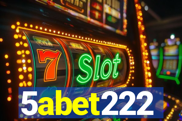 5abet222