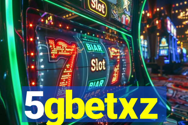 5gbetxz