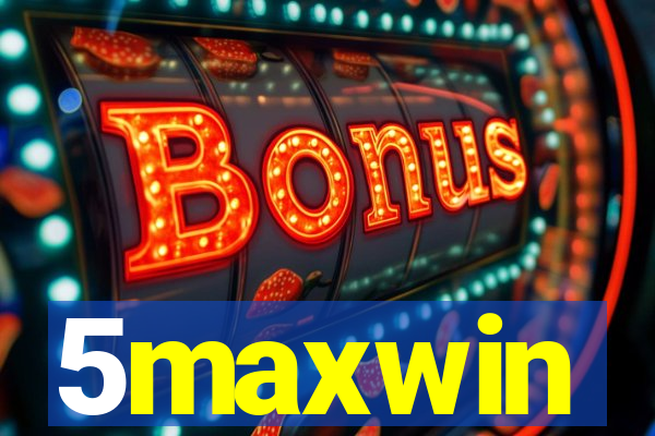 5maxwin