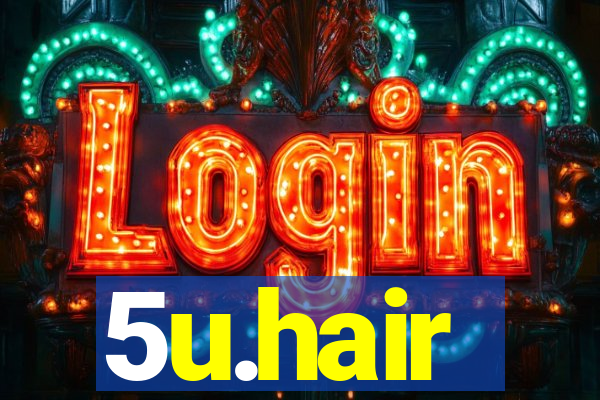 5u.hair