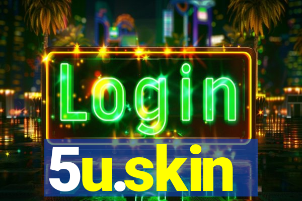5u.skin