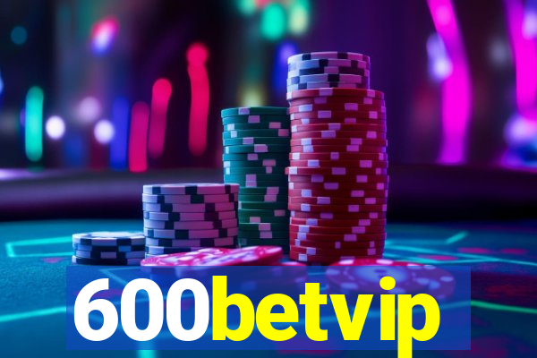 600betvip