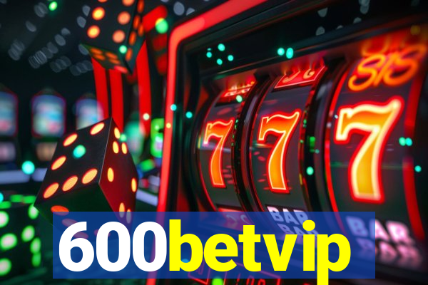 600betvip