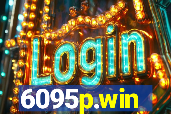 6095p.win