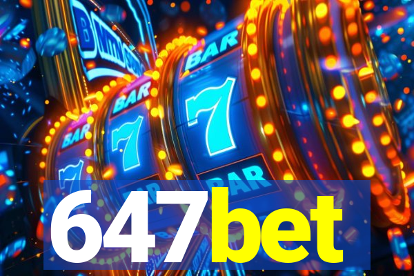 647bet