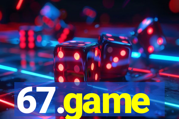 67.game