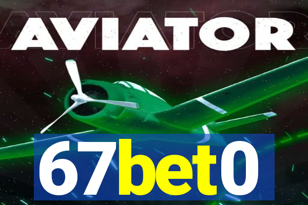 67bet0