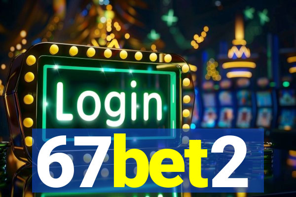 67bet2