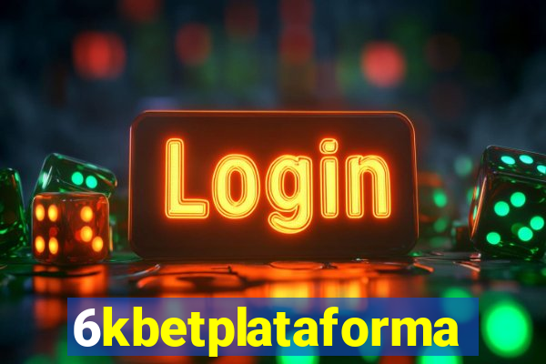6kbetplataforma