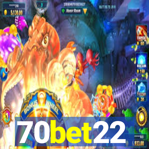 70bet22