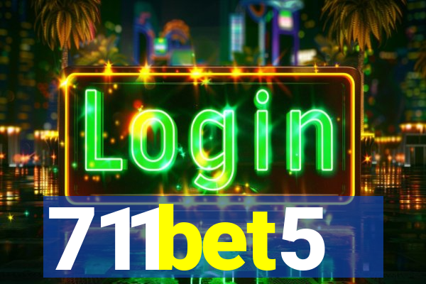 711bet5