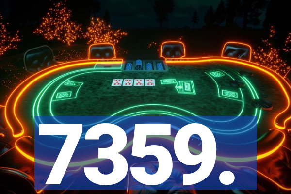 7359.