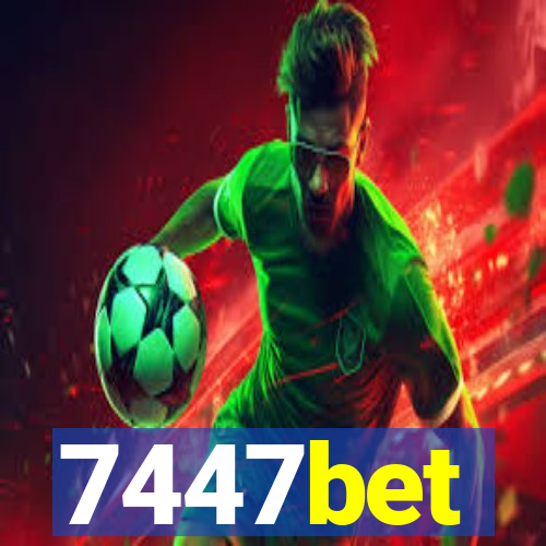 7447bet