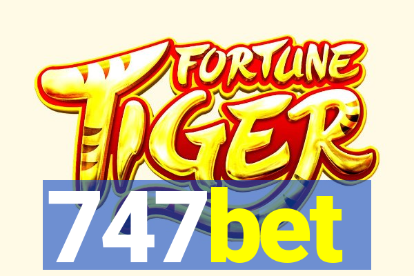 747bet