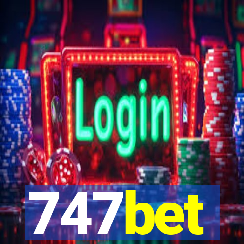 747bet