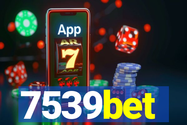 7539bet