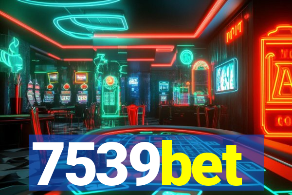 7539bet