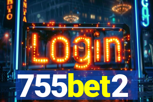755bet2