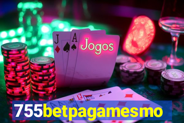 755betpagamesmo