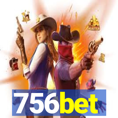 756bet
