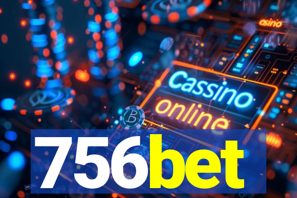 756bet
