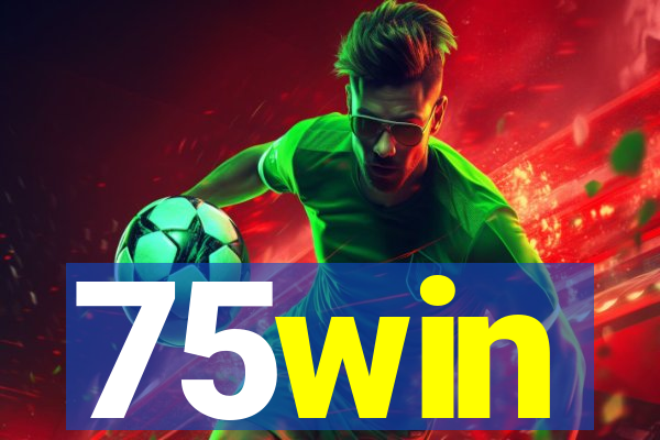 75win