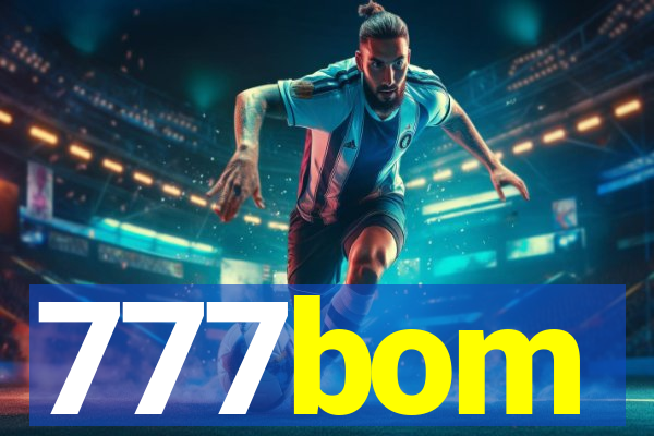777bom