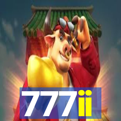 777ii