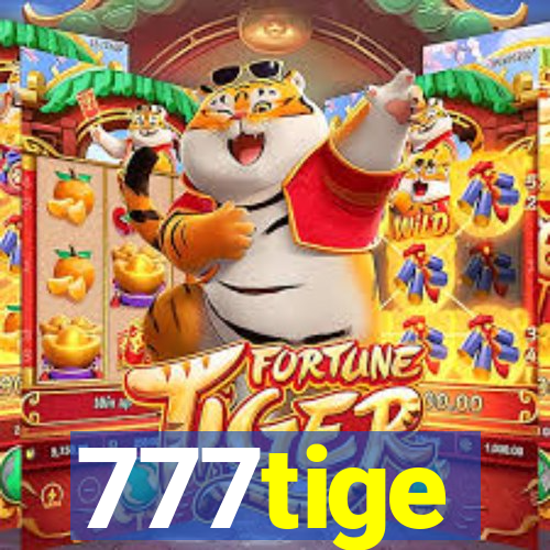 777tige