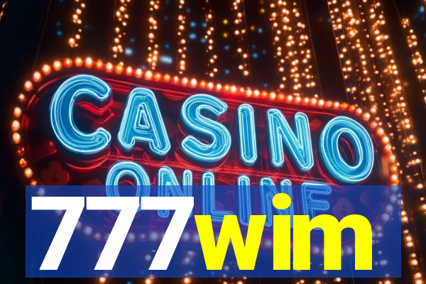 777wim