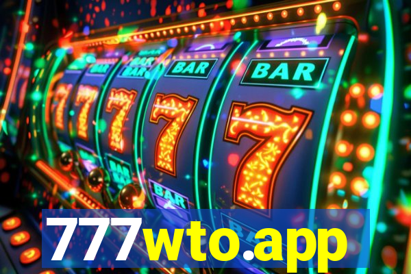 777wto.app
