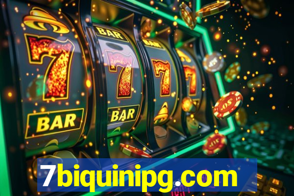 7biquinipg.com