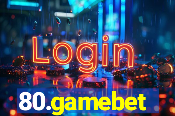 80.gamebet