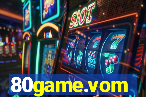 80game.vom
