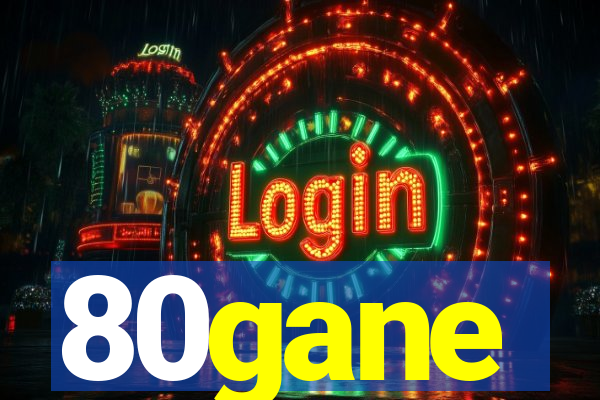 80gane