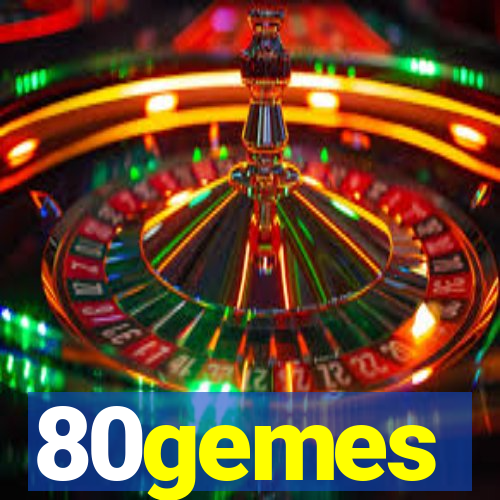 80gemes