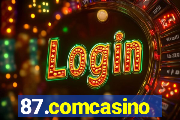 87.comcasino