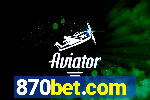 870bet.com