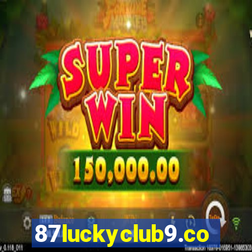 87luckyclub9.com
