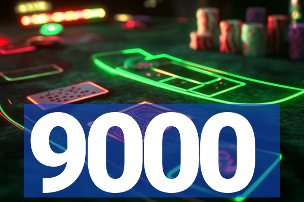 9000