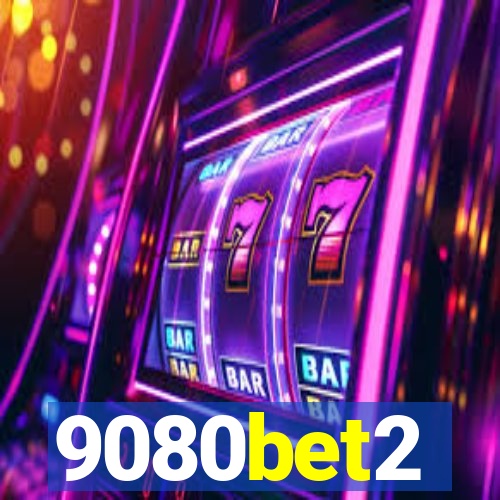 9080bet2