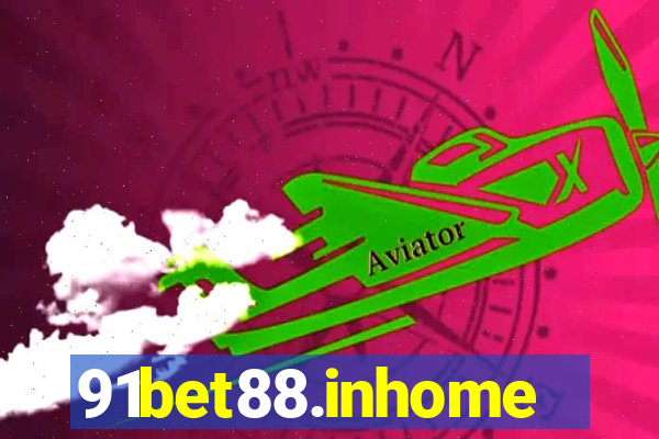 91bet88.inhome
