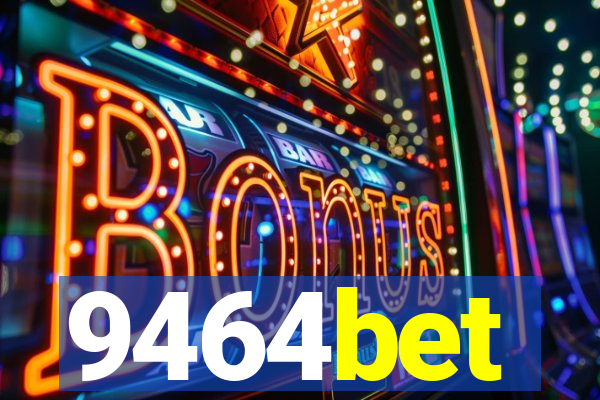 9464bet