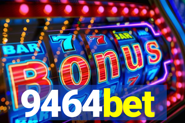 9464bet