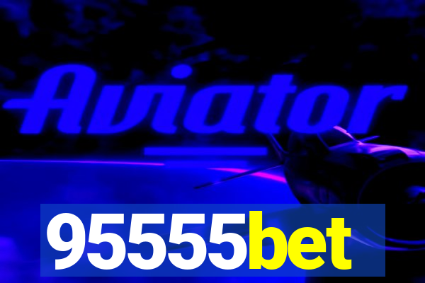 95555bet