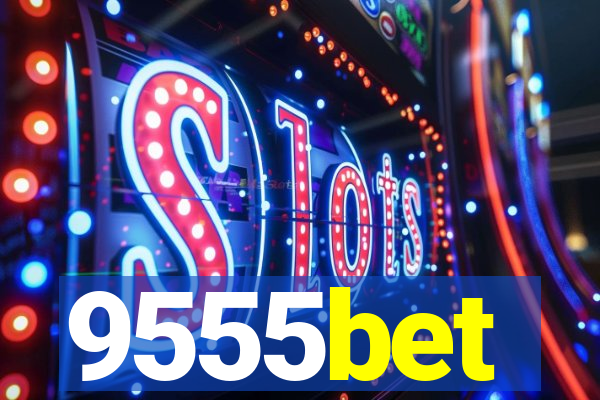 9555bet