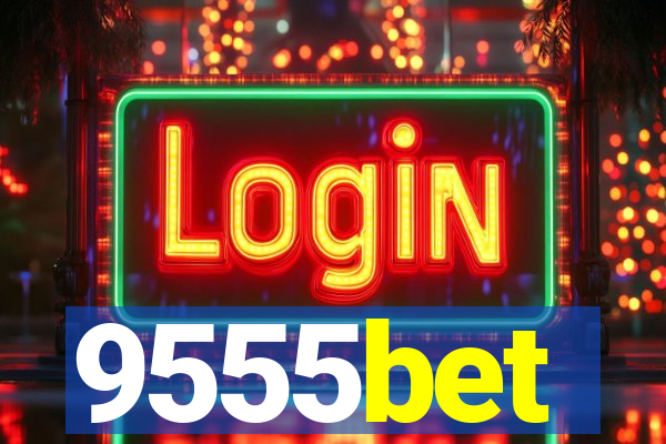 9555bet