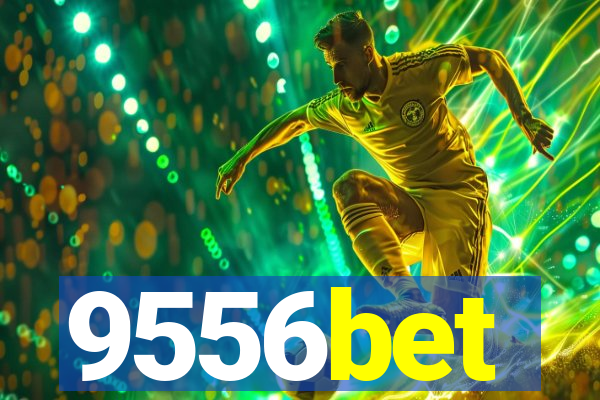 9556bet