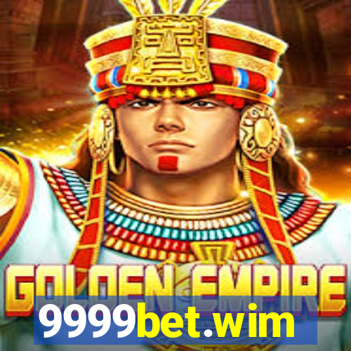 9999bet.wim