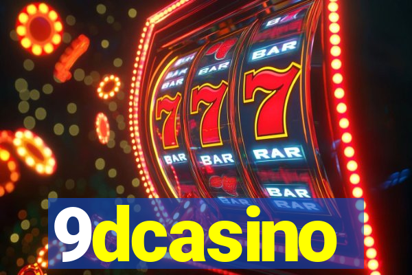 9dcasino